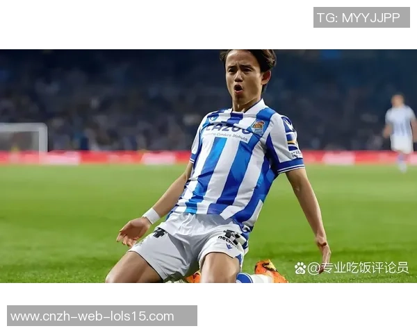 久保建英在新赛季表现抢眼引发媒体热议未来发展潜力巨大